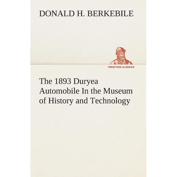 The 1893 Duryea Automobile in the Museum of History and Technology