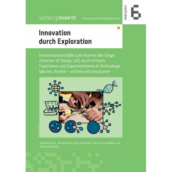 Innovation durch Exploration: InnovationsanstÃ¶Ãe zum Internet der Dinge (Internet of Things, IoT) durch offenes Explorie, (Paperback)