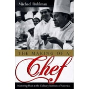 Angle View: The Making of a Chef: Mastering Heat at the Culinary Institute of America [Hardcover - Used]