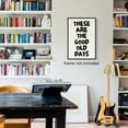 thumbnail image 2 of Trendy These Are The Good Old Days Wall Art, Retro Black and White Canvas Wall Art, These Are The Good Old Days Sign Typography Poster for Dorm Apartment Wall Decor, 2 of 5