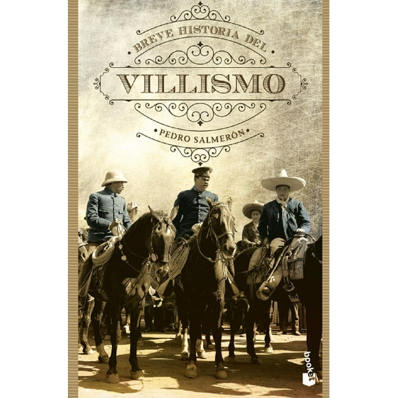 Breve Historia del Villismo Booket Paidós 9786075694481