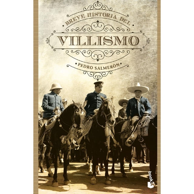 Breve Historia del Villismo Booket Paidós 9786075694481