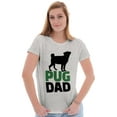 thumbnail image 3 of Pug Dad Cute Doggie Family Pet Owner Womens Slim Fit Graphic Tee Brisco Brands S, 3 of 5