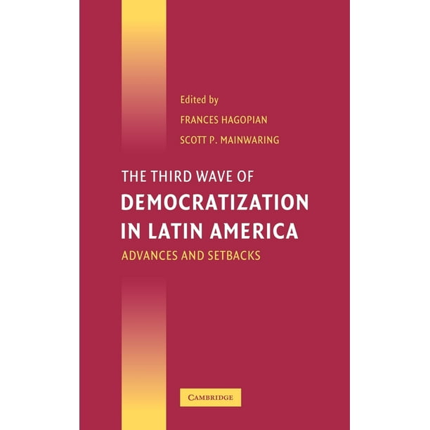 The Third Wave of Democratization in Latin America (Hardcover