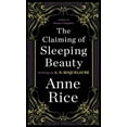 thumbnail image 1 of Pre-Owned The Claiming of Sleeping Beauty: A Novel: 1 (Sleeping Beauty Novel) Paperback, 1 of 1