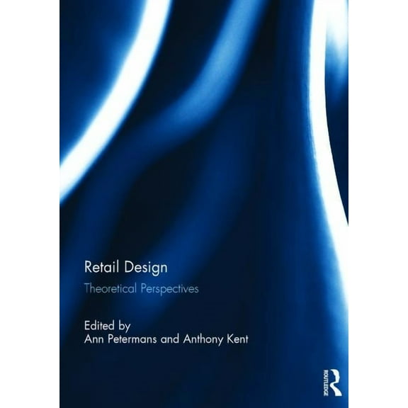Retail Design: Theoretical Perspectives, (Hardcover)