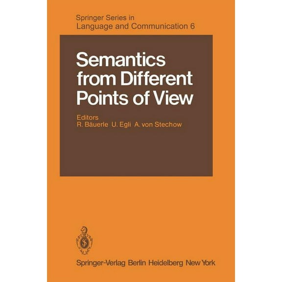 Springer Language and Communication Semantics from Different Points of View, Book 6, (Paperback)
