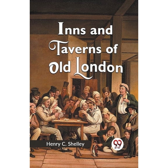 Inns and Taverns of Old London, (Paperback)