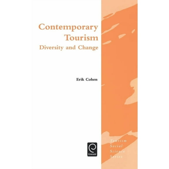 Tourism Social Science Contemporary Tourism: Diversity and Change, Book 8, (Hardcover)