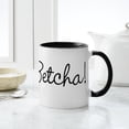 thumbnail image 6 of CafePress - You Betcha! Mug - 11 oz Ceramic Mug - Novelty Coffee Tea Cup, 6 of 6