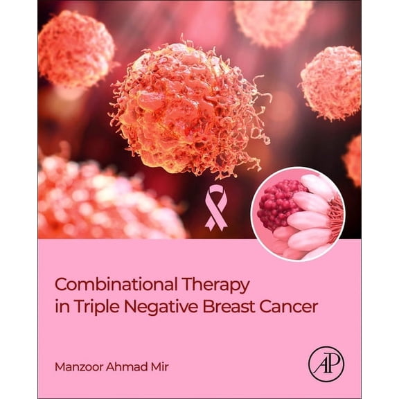 Combinational Therapy in Triple Negative Breast Cancer, (Paperback)