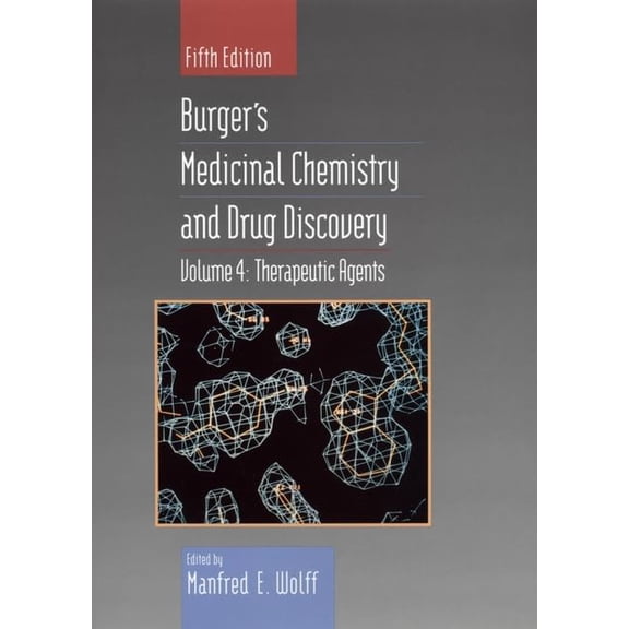Pre-Owned Therapeutic Agents, Volume 4, Burger's Medicinal Chemistry and Drug Discovery, 5th Edition, 9780471575597, 0471575593, Hardcover, Volume 4 edition