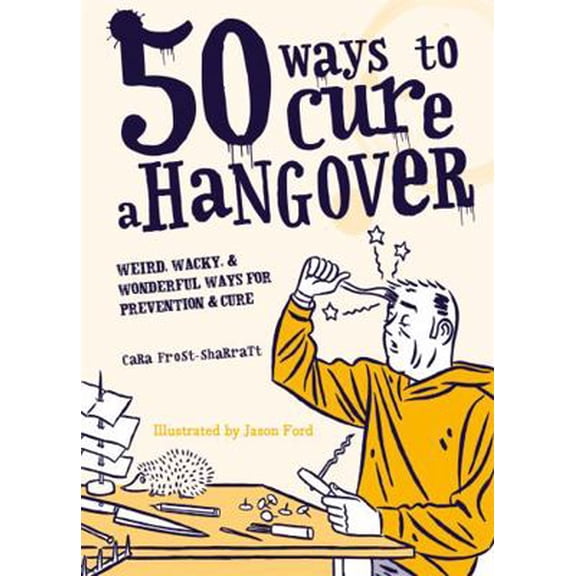 Pre-Owned 50 Ways to Cure a Hangover (Paperback) 1846015472 9781846015472