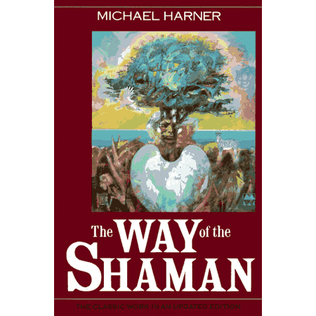 The Way of the Shaman (3rd Edition) | Walmart Canada