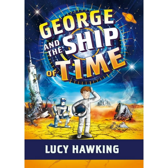 George's Secret Key George and the Ship of Time, (Paperback)