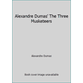 thumbnail image 1 of Pre-Owned Alexandre Dumas' The Three Musketeers (Hardcover) 0861630688 9780861630684, 1 of 1