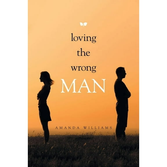 Loving the Wrong Man