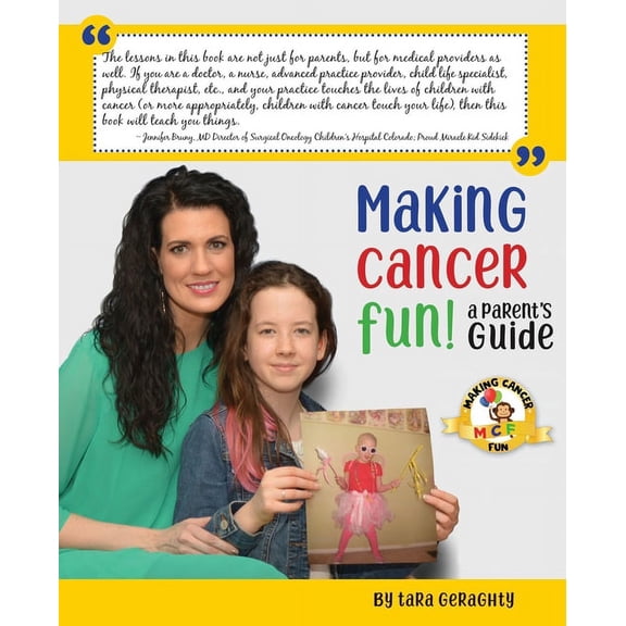 Making Cancer Fun: A Parent's Guide, (Paperback)