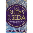 thumbnail image 1 of LAS RUTAS DE LA SEDA CRITICA MEXICO  PETER FRANKOPAN, 1 of 2
