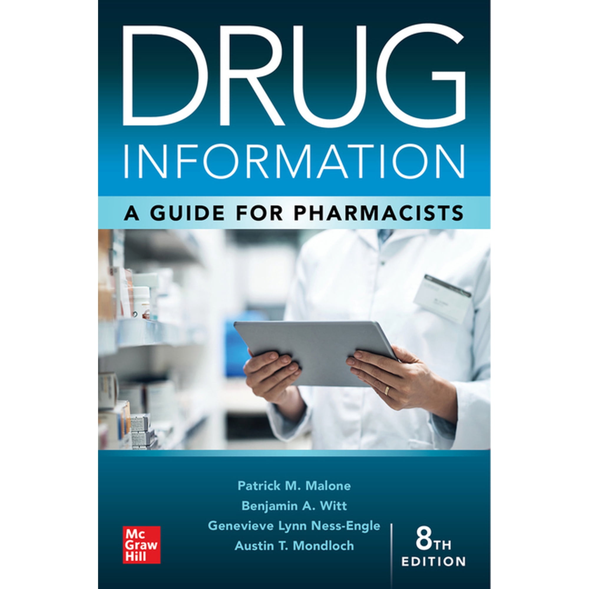 Drug Information: A Guide for Pharmacists, Eighth Edition, (Hardcover)