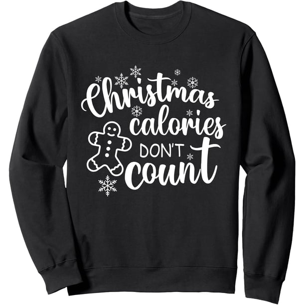 Funny Christmas Calories Don't Count Christmas Cookies - Sudadera de humor