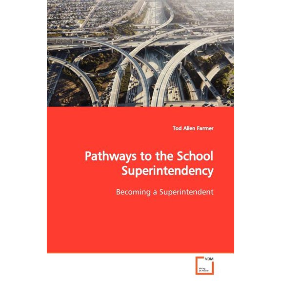 Pathways to the School Superintendency, (Paperback)