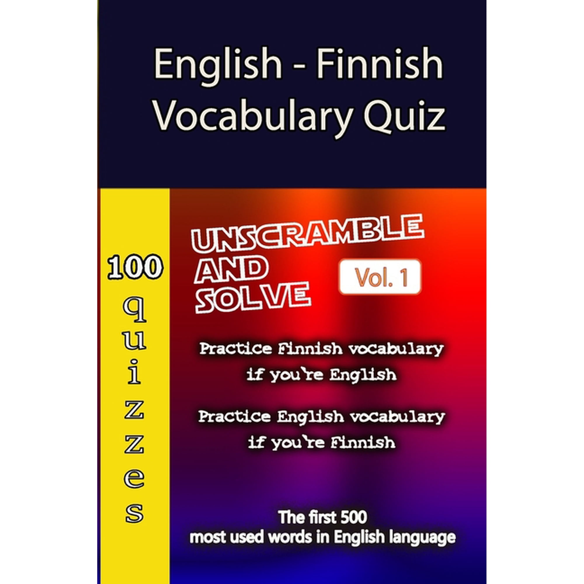 English - Finnish Vocabulary Quiz English - Finnish Vocabulary Quiz - Match the Words - Volume 1, Book 1, (Paperback)