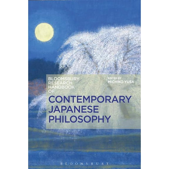 Bloomsbury Research Handbooks in Asian P The Bloomsbury Research Handbook of Contemporary Japanese Philosophy, (Hardcover)