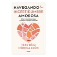 thumbnail image 1 of Navegando la incertidumbre amorosa Grijalbo Tere Díaz Sendra / Mónica León, 1 of 2