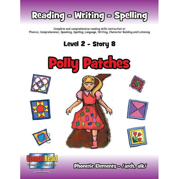 Level 2 Story 8-Polly Patches: I Will Be a Friend and Find Ways to Help Those Less Fortunate, (Paperback)