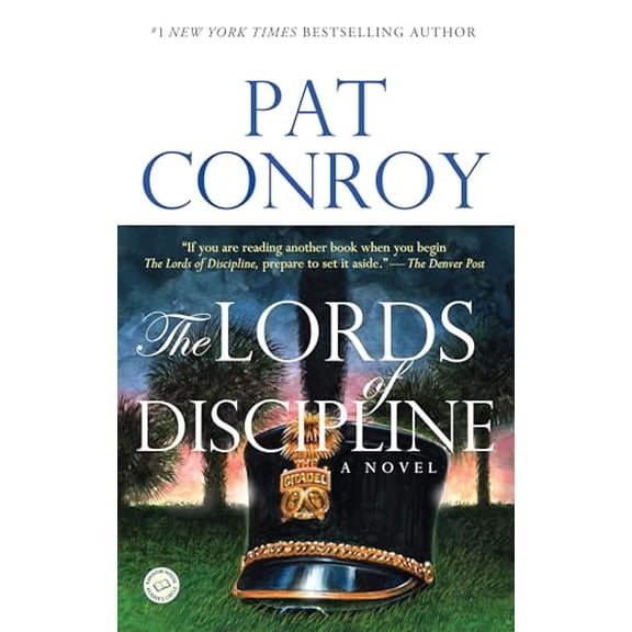 Pre-Owned The Lords of Discipline (Paperback) 0553381563 9780553381566