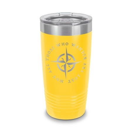 

Not All Those Who Wander Are Lost Tumbler 20 oz - Laser Engraved w/ Clear Lid - Stainless Steel - Vacuum Insulated - Double Walled - Travel Mug - compass explore hiking outdoors - Yellow