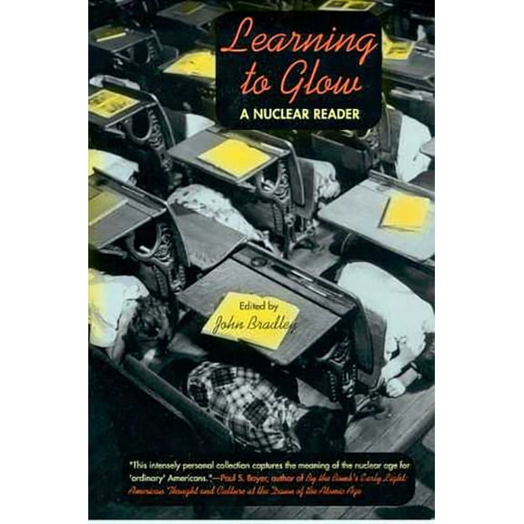 Learning to Glow : A Nuclear Reader (Paperback)