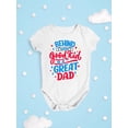 thumbnail image 3 of Behind Every Good Kid Great Dad Bodysuit Infant -Smartprints Designs,  18 Months, 3 of 4