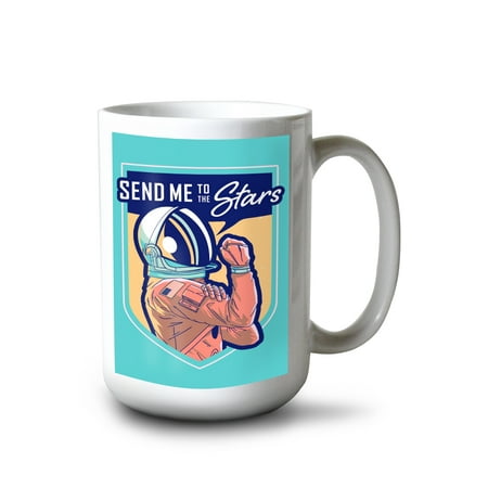 

15 fl oz Ceramic Mug Space Queens Collection Woman Astronaut Send Me To The Stars Dishwasher & Microwave Safe