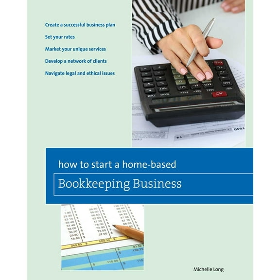 Home-Based Business How to Start a Home-Based Bookkeeping Business, (Paperback)