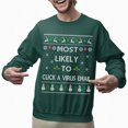 thumbnail image 2 of Funny Christmas Sweatshirt, Funny Christmas Sweatshirt, Most Likely To Click A Virus Email Xmas Sweater, 2 of 5