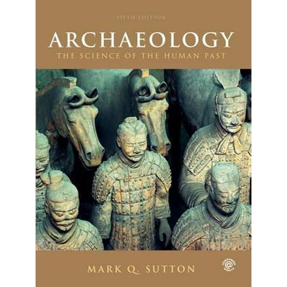 Pre-Owned Archaeology: The Science of the Human Past (Paperback) 1138093475 9781138093478