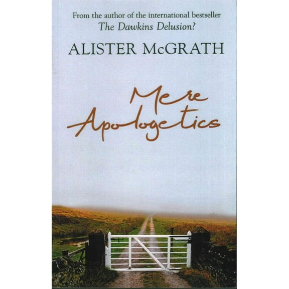 Mere Apologetics Alister McGrath (Paperback)