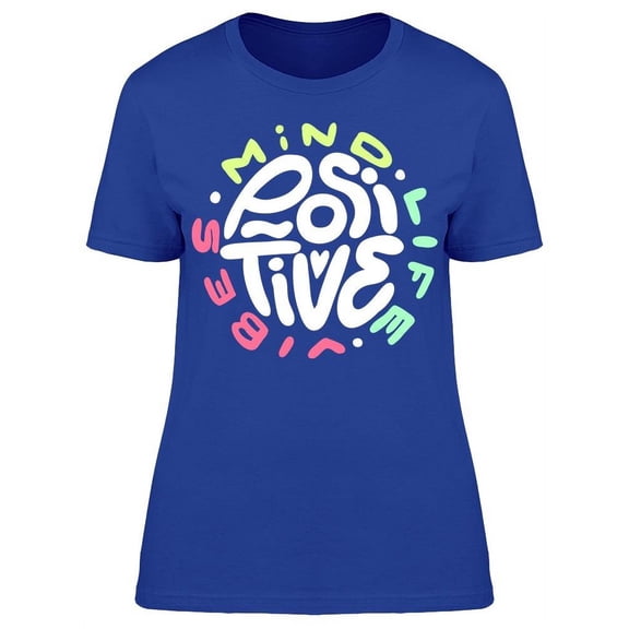 Positive Mind Life Vibes Font T-Shirt Women -Image by Shutterstock, Female XX-Large