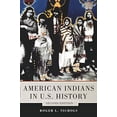 thumbnail image 2 of The Civilization of the American Indian Series: American Indians in U.S. History : Second Edition (Series #248) (Edition 2) (Paperback), 2 of 2