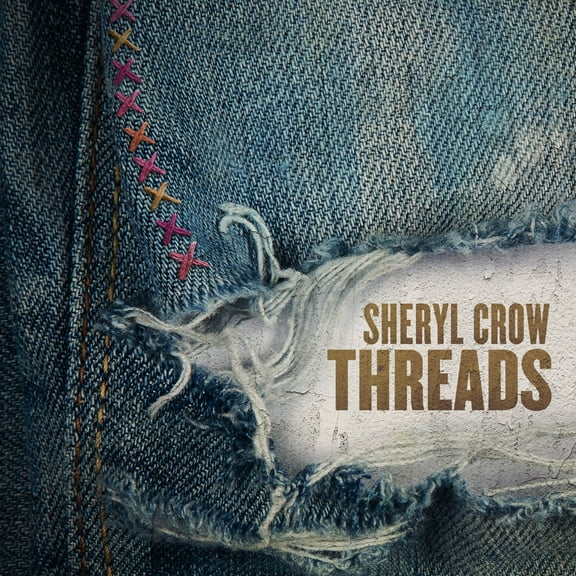 Sheryl Crow - Threads - Music & Performance - CD