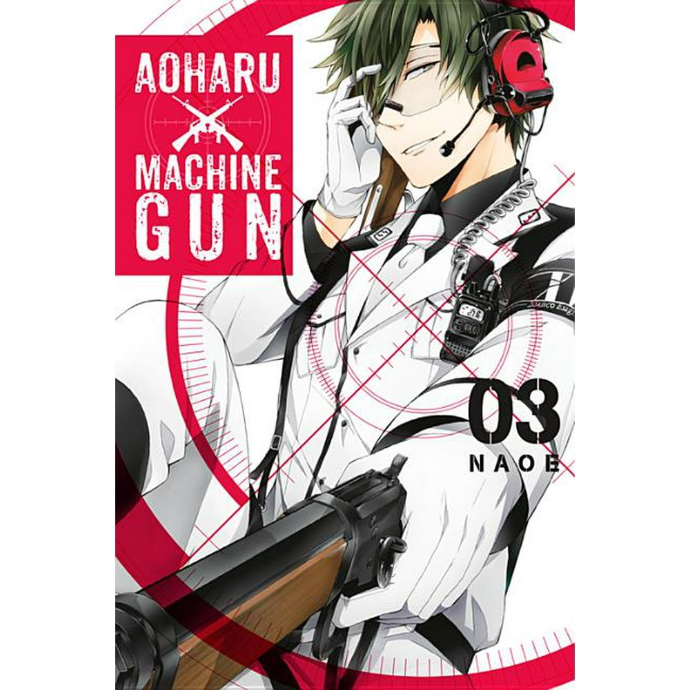 Aoharu X Machine Gun: Aoharu X Machinegun, Volume 3 (Series #3