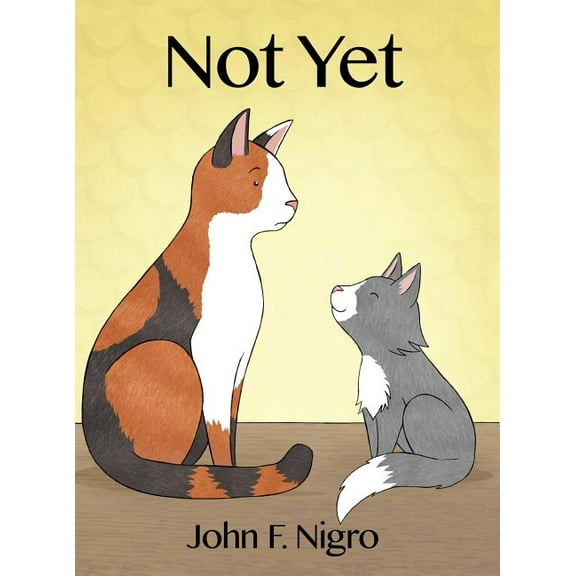 Not Yet, (Hardcover)