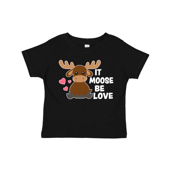 Inktastic It Moose Be Love with Cute Moose Boys or Girls Toddler T-Shirt