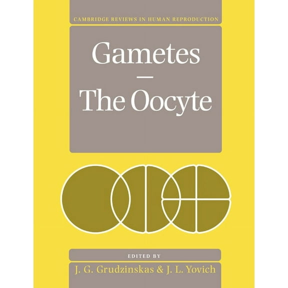 Cambridge Reviews in Human Reproduction Gametes - The Oocyte, (Paperback)