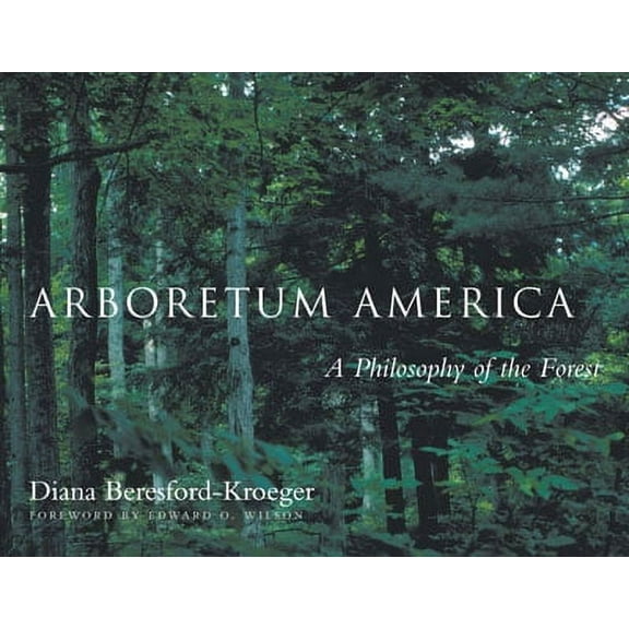 Arboretum America : A Philosophy of the Forest (Paperback)
