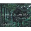 Arboretum America : A Philosophy of the Forest (Paperback)