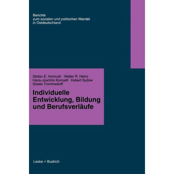Berichte der Kommission FÃ¼r die Erforsch Individuelle Entwicklung, Bildung Und BerufsverfÃ¤ufe, Book 4, (Paperback)