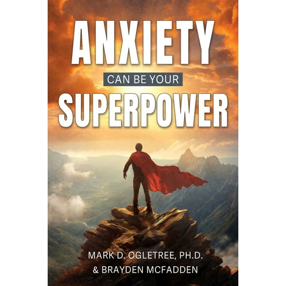 Anxiety Can Be Your Superpower, (Paperback)